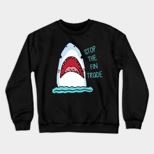 'Stop The Fin Trade' Animal Conservation Shirt Crewneck Sweatshirt